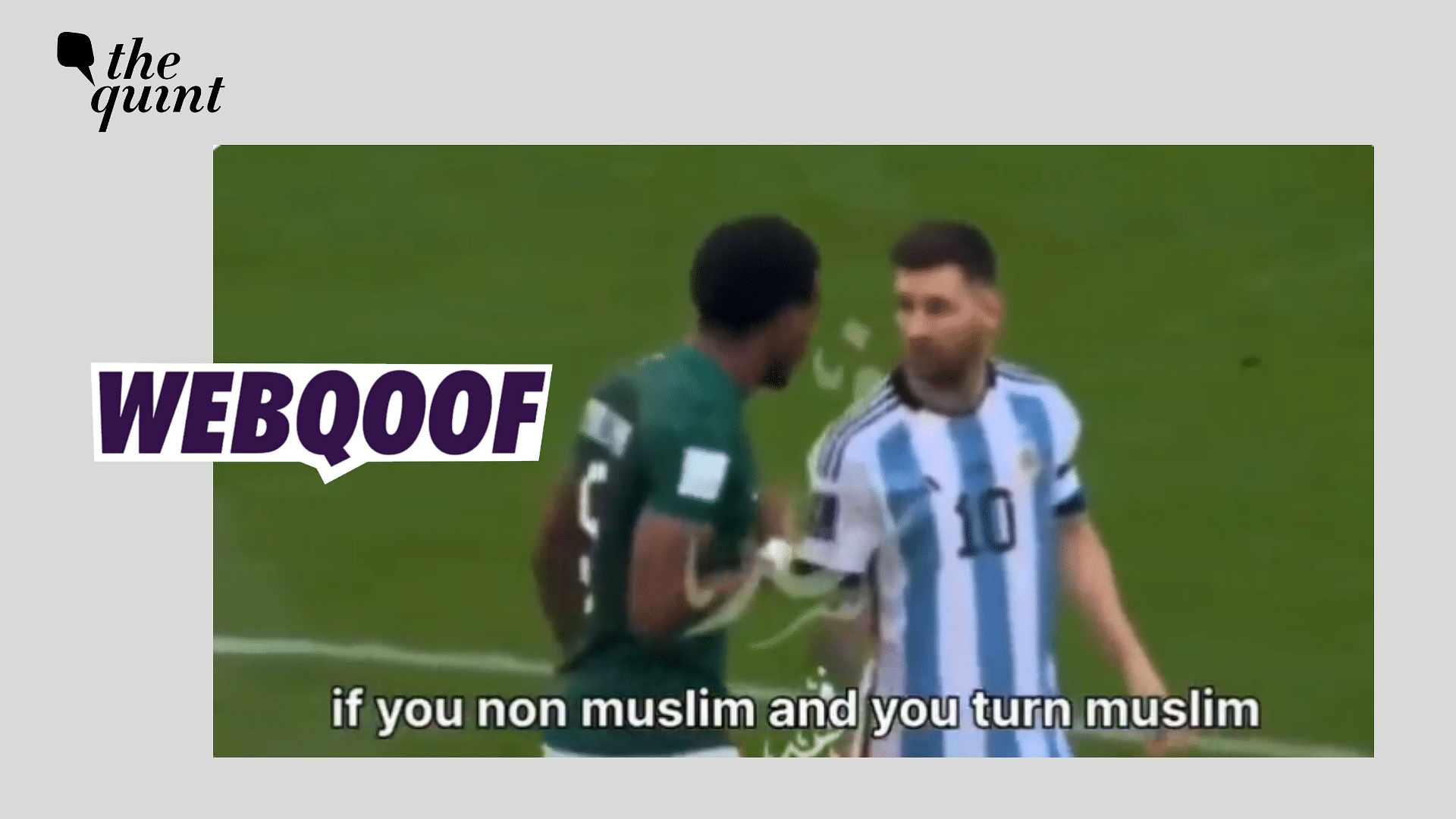 <div class="paragraphs"><p>Fact-Check | An edited video has gone viral as real chat between Lionel Messi and a Saudi Arabian player.</p></div>