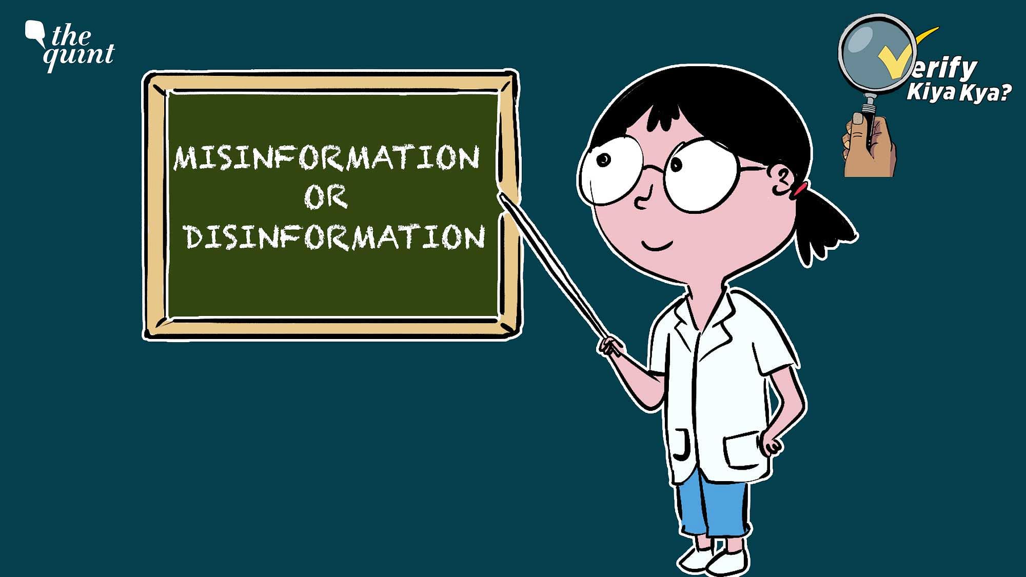 <div class="paragraphs"><p>In this episode of 'Verify Kiya Kya?',&nbsp;let's understand the difference between misinformation and disinformation.</p></div>