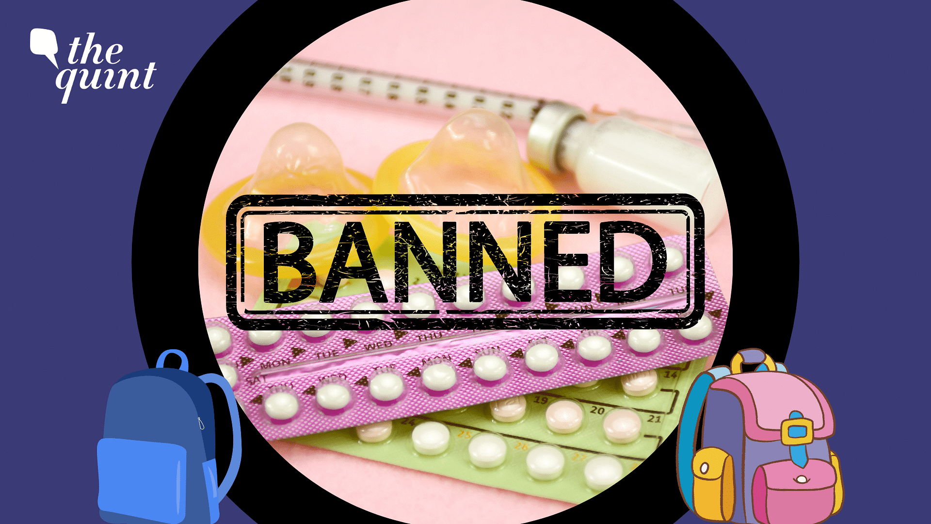 <div class="paragraphs"><p>This state-wide ban comes after condoms, contraceptives, cigarettes, and whiteners, were found in the bags of Class X students during a search by the representatives of a school.</p></div>