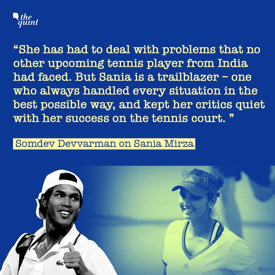 Somdev Devvarman shares how he realised Sania Mirza was meant for the biggest of stages, during a 2003 trip.