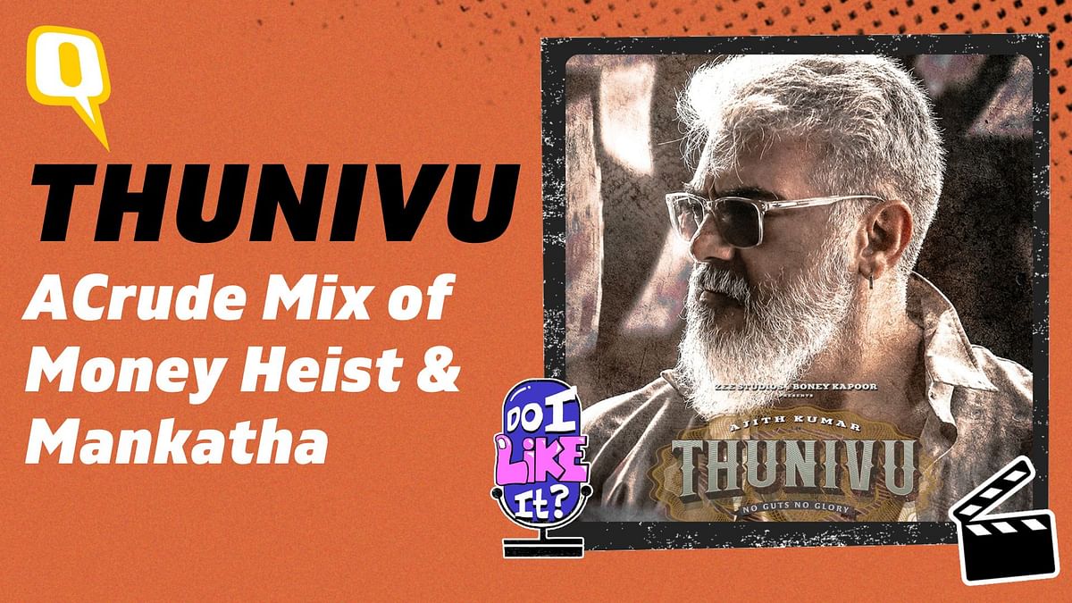 Podcast | Thunivu Review: Ajith Kumar Shines In His Rustic Gangster Look
