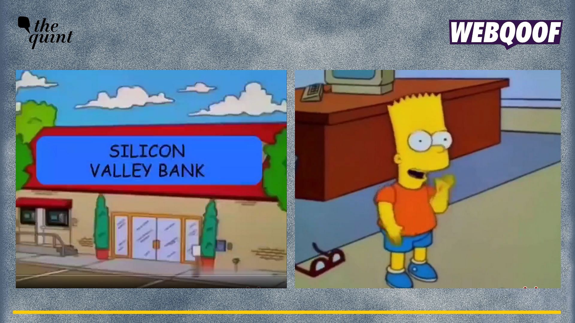 <div class="paragraphs"><p>Fact-check: An altered video is going viral which claims that The Simpsons had predicted the fall of the Silicon Valley Bank.</p></div>
