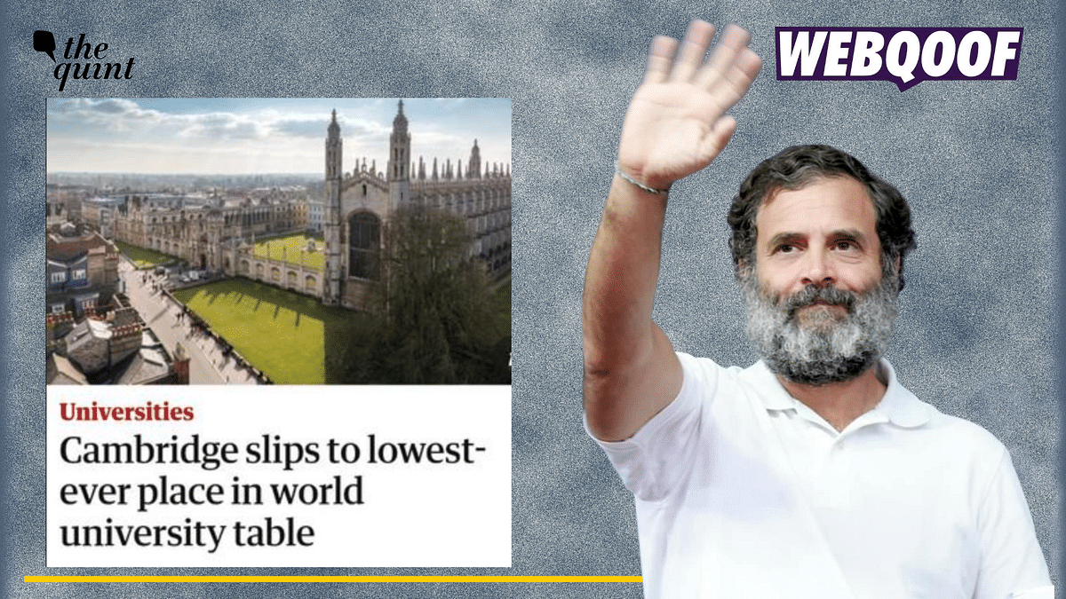 Old Report About Cambridge's Low Ranking Falsely Linked to Rahul Gandhi's Visit