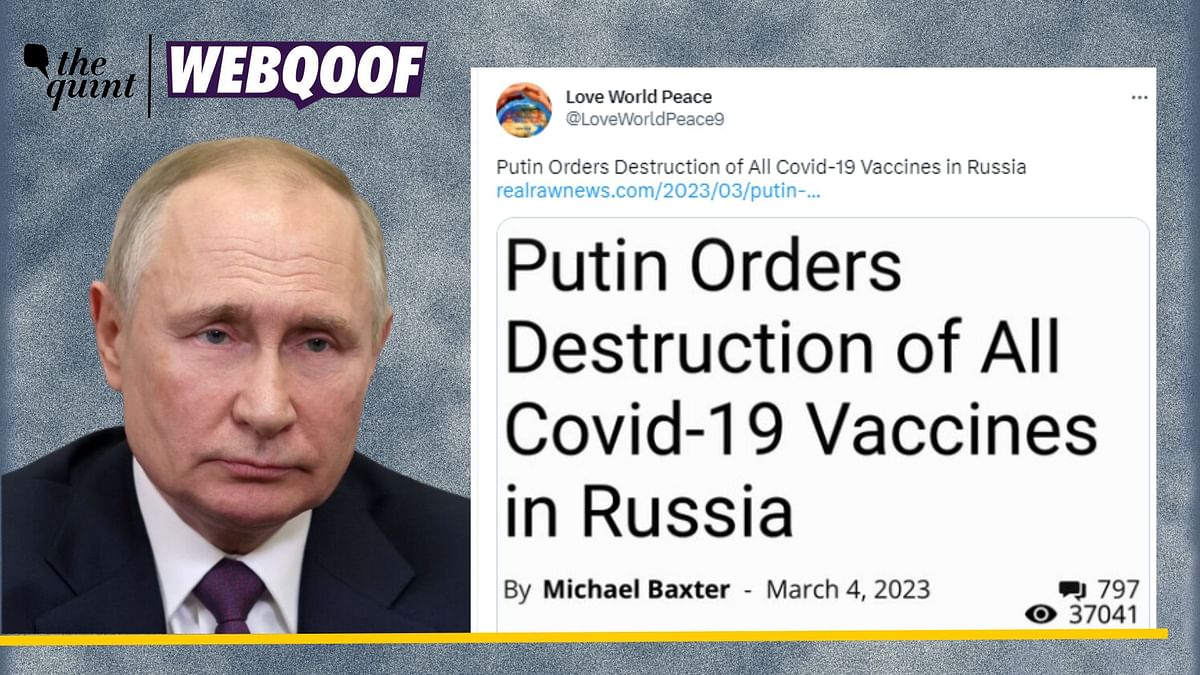 No, Vladimir Putin Has Not Ordered the Destruction of COVID-19 Vaccines