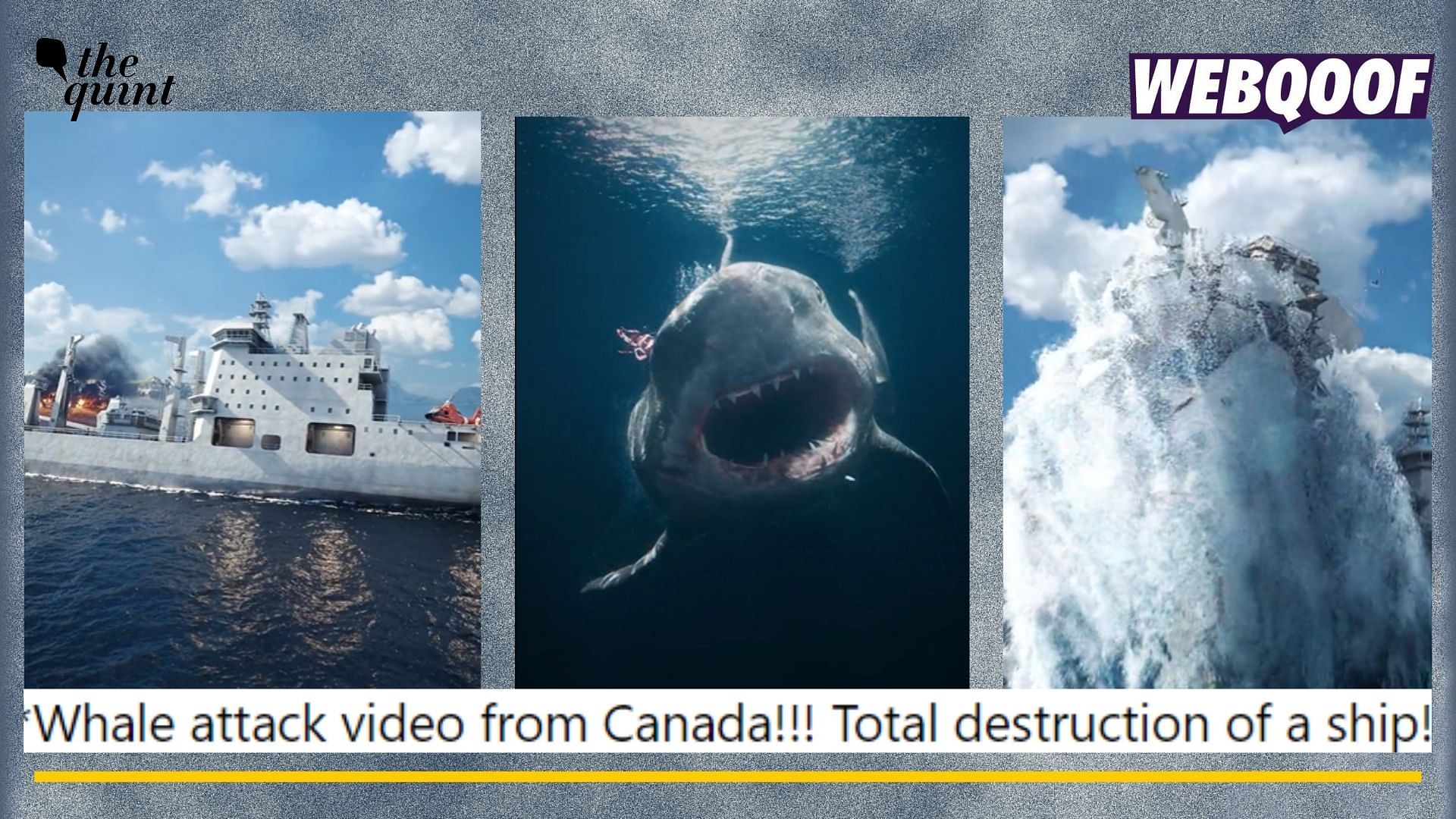 <div class="paragraphs"><p>Fact-check:  An animated video of a whale hitting and destroying a ship is going viral as a real incident. </p></div>