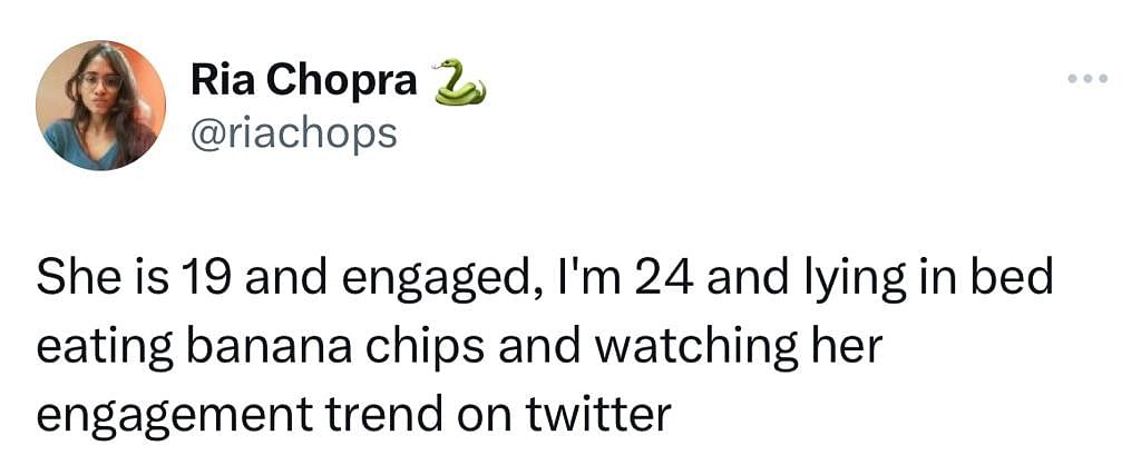 One Twitter user joked, "She is 19 and engaged. I am 26 and enraged."