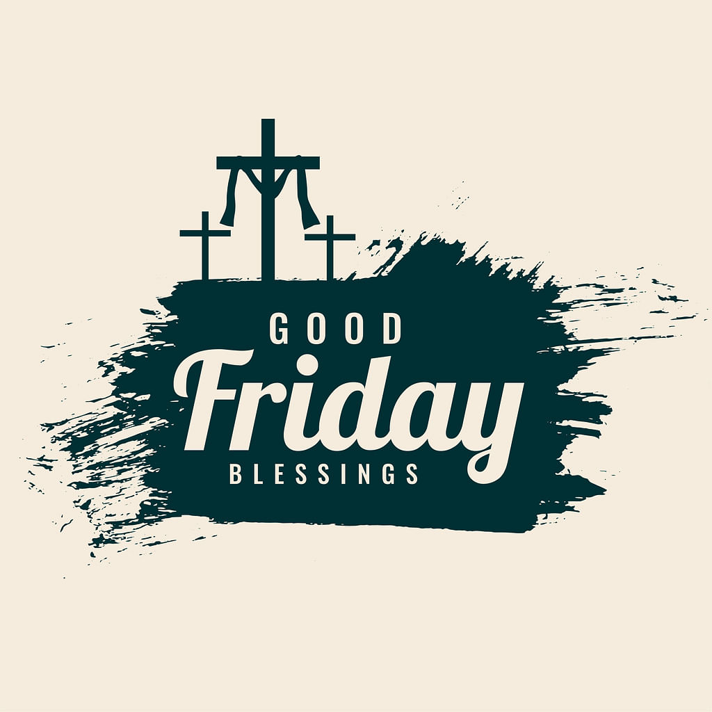 Check out the list of Good Friday wishes, quotes, posters, images, messages, and greetings below.