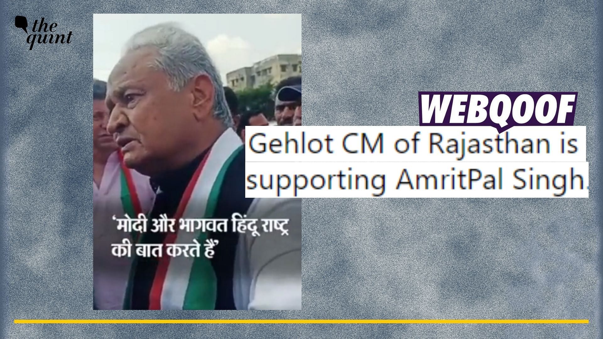 <div class="paragraphs"><p>Fact-check: A clipped video is going viral with a misleading claim about Rajasthan CM Ashok Gehlot supporting Amritpal Singh. </p></div>