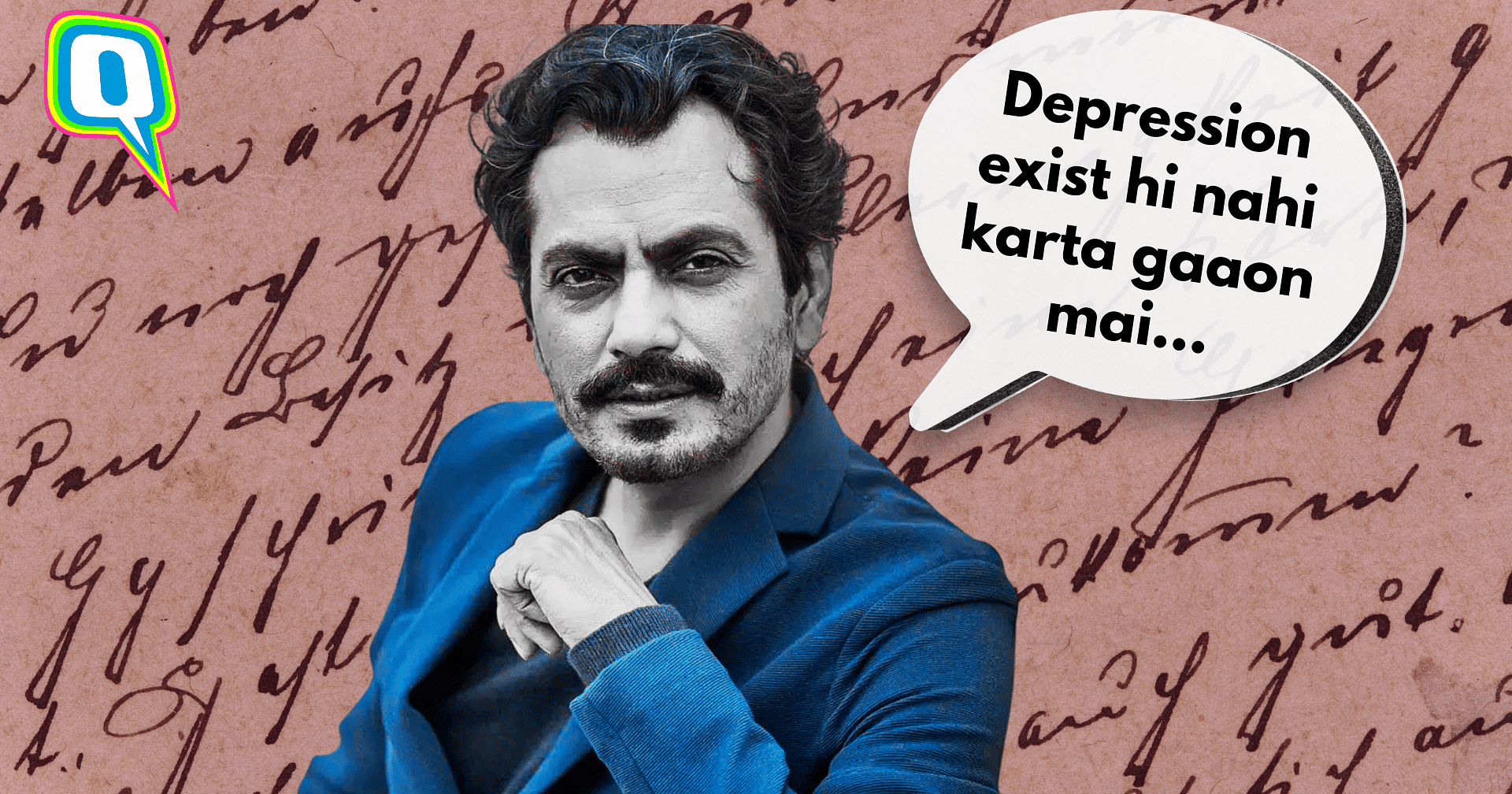 Dear Nawazuddin, It's Hurtful to See You Speak Such Loosely About Depression