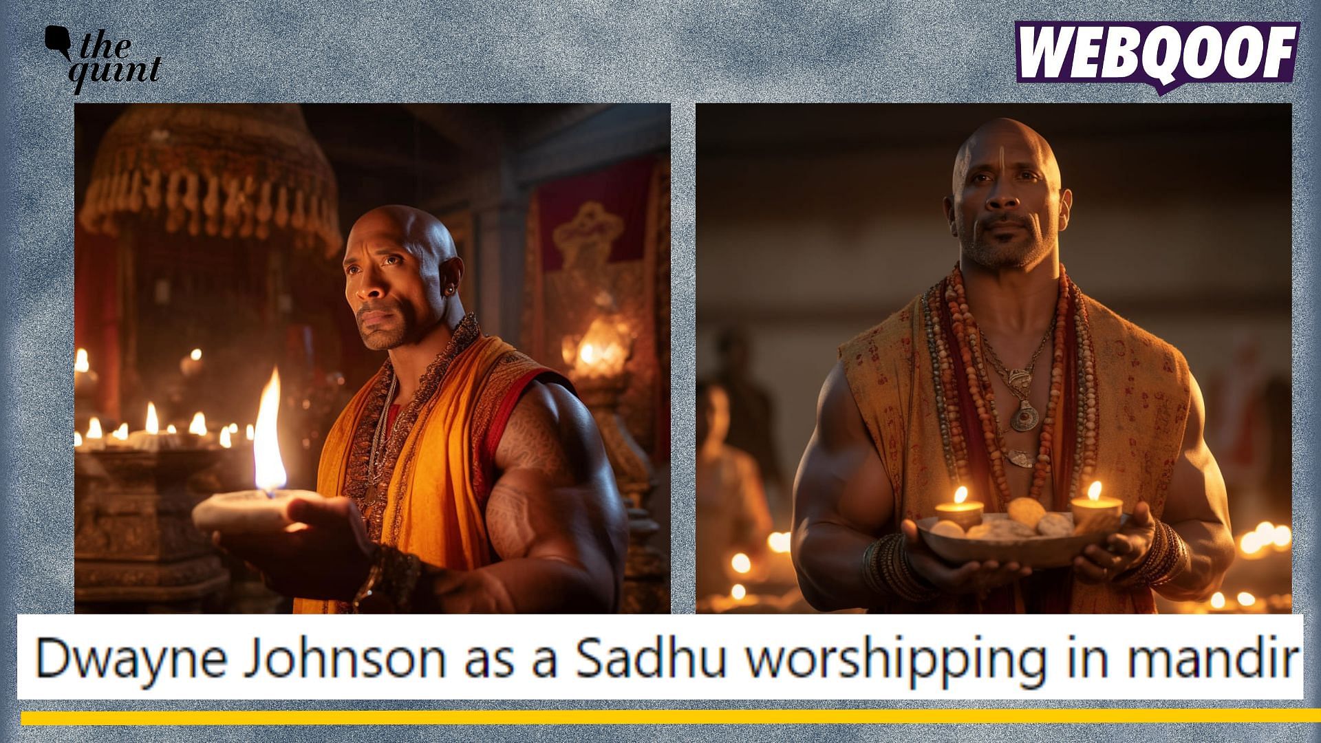 <div class="paragraphs"><p>Fact-check:&nbsp;The viral set of images showing Dwayne Johnson 'praying in a Hindu temple' are not real but AI-generated images.</p></div>