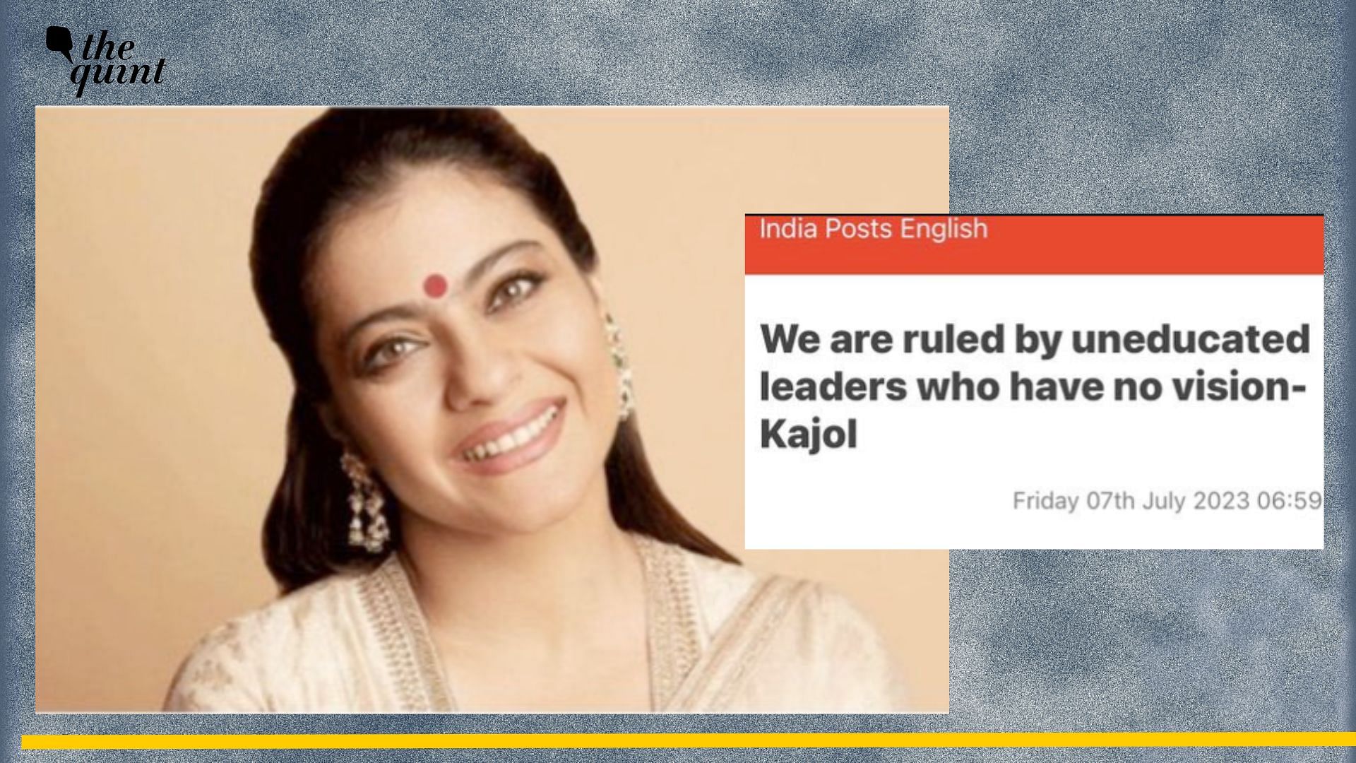 <div class="paragraphs"><p>Fact-check:&nbsp;Kajol's statement about political leaders' educational backgrounds is being shared with a misleading quote.</p></div>