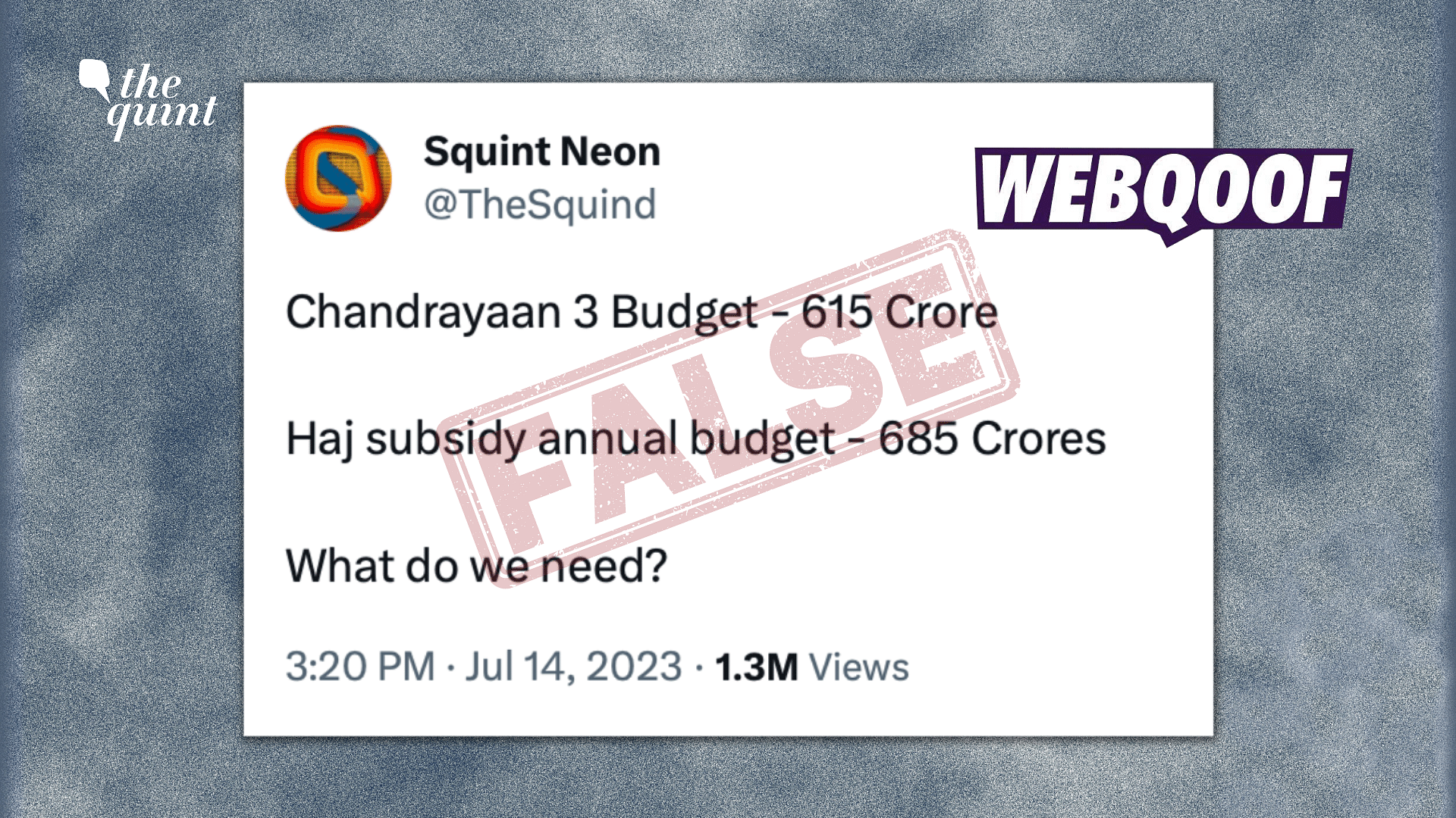 <div class="paragraphs"><p>The viral claim falsely states that the budget for ISRO's Chandrayaan-3 was lower than the budget for the annual Haj pilgrimage subsidy.</p></div>