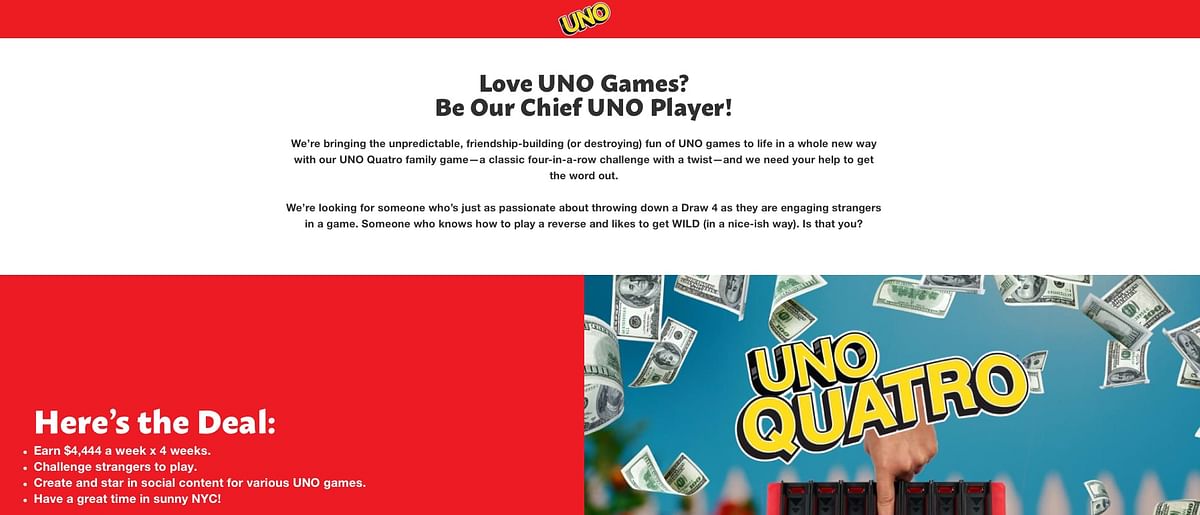 Mattel will pay $4,444 (Rs 3,67,866) per week to play UNO for four hours daily, for a period of four weeks.