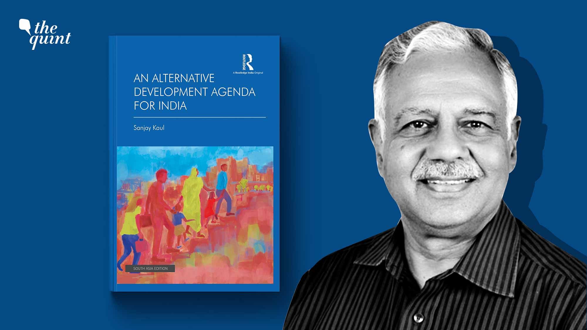 <div class="paragraphs"><p><em>An Alternative Development Agenda for India</em> by Sanjay Kaul, published by Routledge India.</p></div>