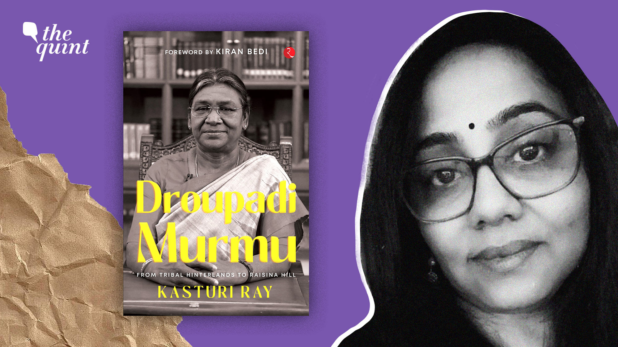 <div class="paragraphs"><p>Kasturi Ray's book is a biography of the 15th President of India, Droupadi Murmu. </p></div>