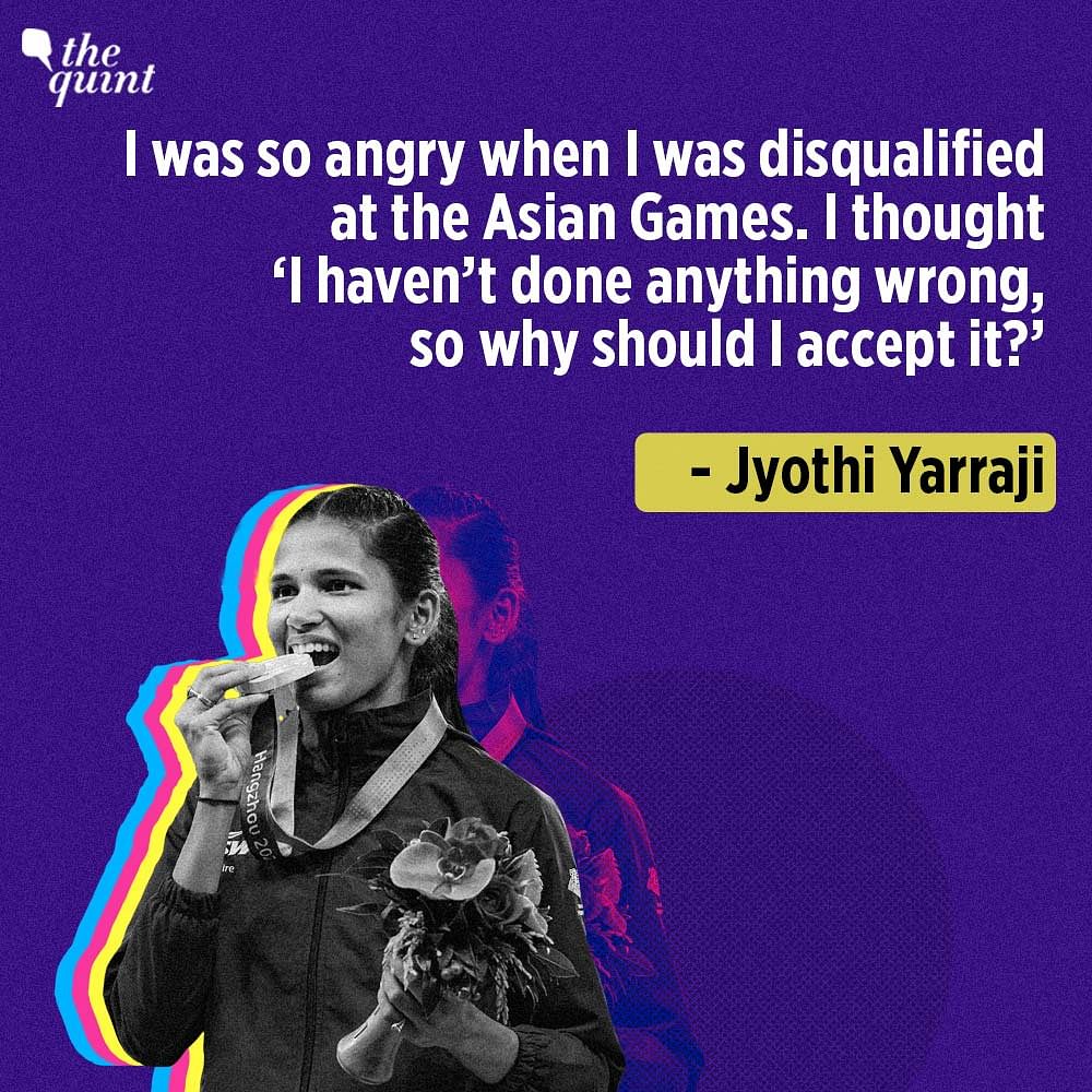 Jyothi Yarraji, who won a medal at Asian Games by standing firm against the Chinese, had once decided to quit.