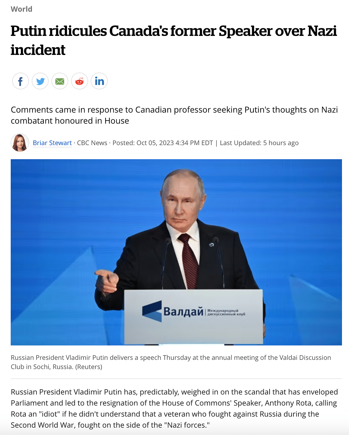 Putin called the Canadian parliament speaker, Antony Rota 'an idiot' for honouring a Nazi volunteer in the house. 