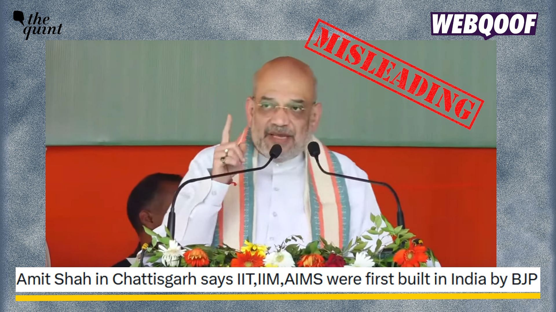 <div class="paragraphs"><p>Fact-Check: Amit Shah did not claim that BJP established esteemed institutions in India.</p></div>