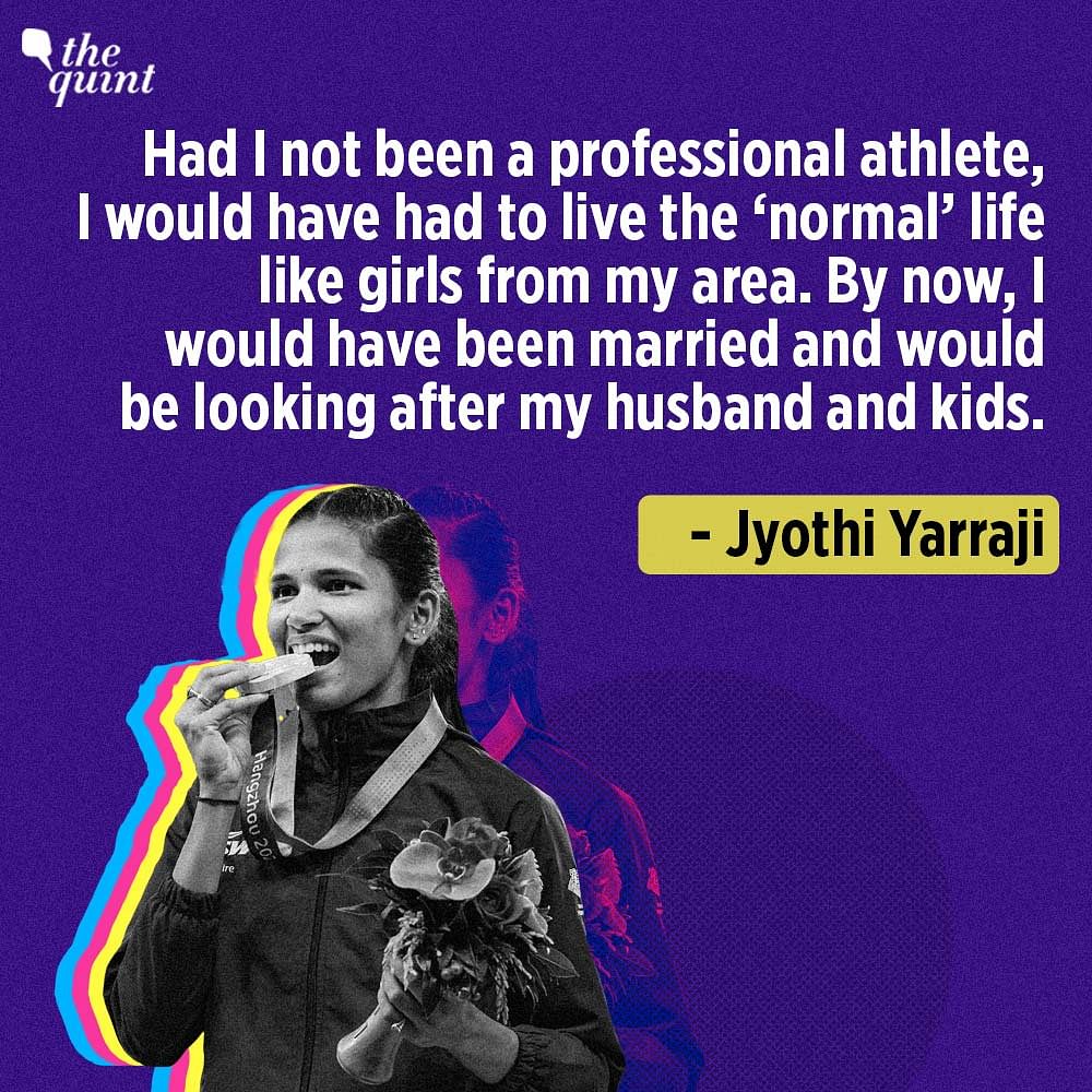 Jyothi Yarraji, who won a medal at Asian Games by standing firm against the Chinese, had once decided to quit.