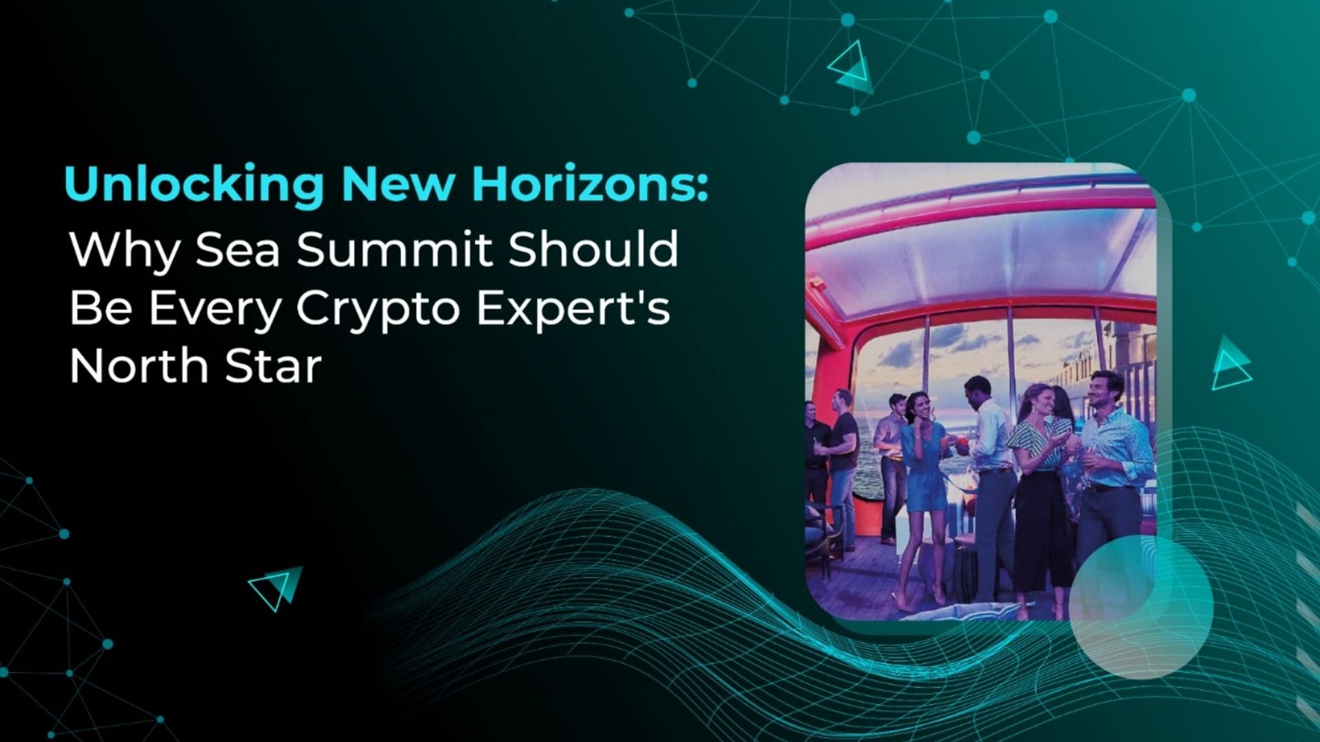 <div class="paragraphs"><p>Sea Summit for crypto enthusiasts</p></div>