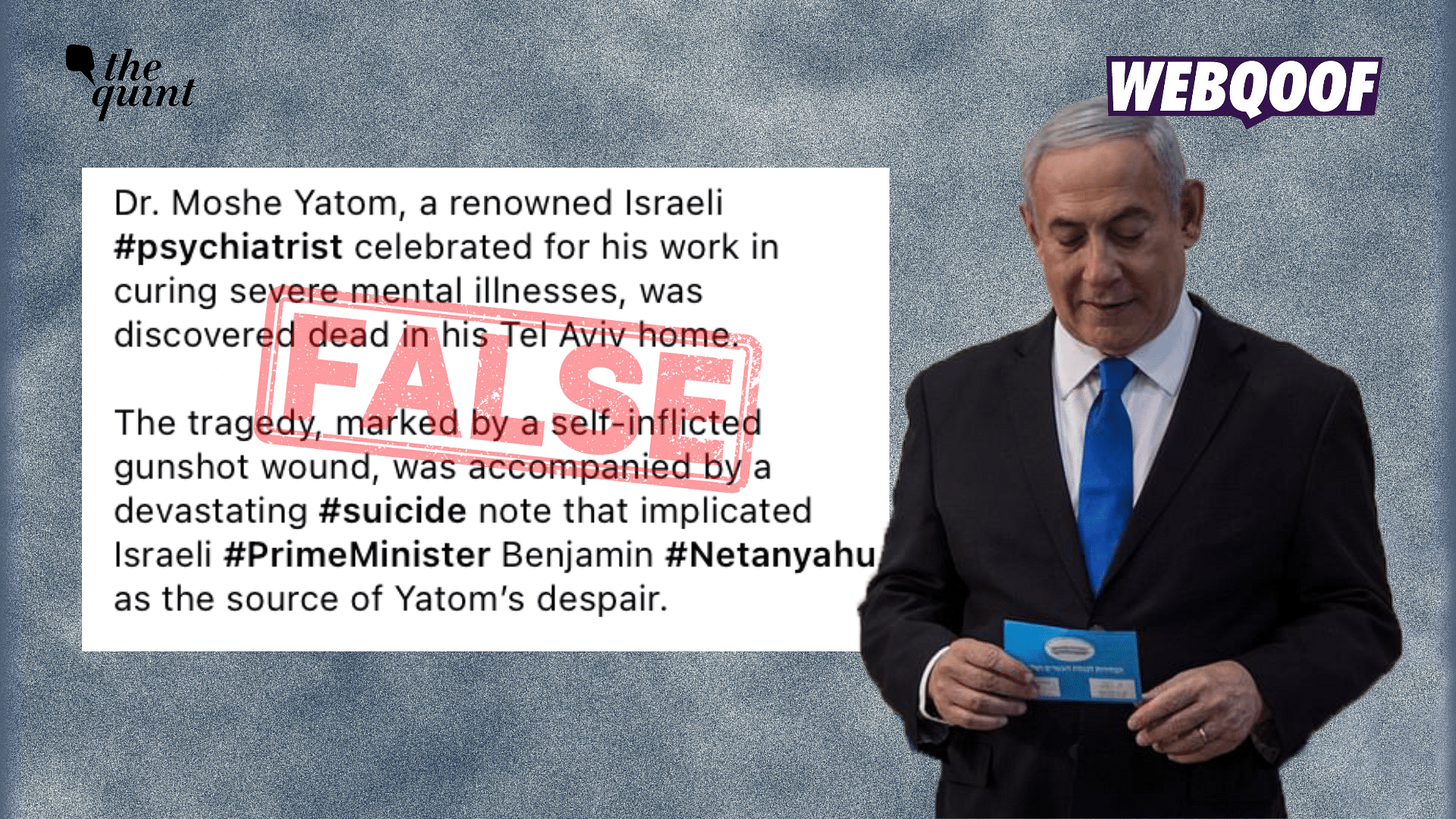 <div class="paragraphs"><p>The satirical blog post from 2010 makes a false story about Israeli PM Benjamin Netanyahu's psychiatrist, Dr Moshe Yatom's death.</p></div>