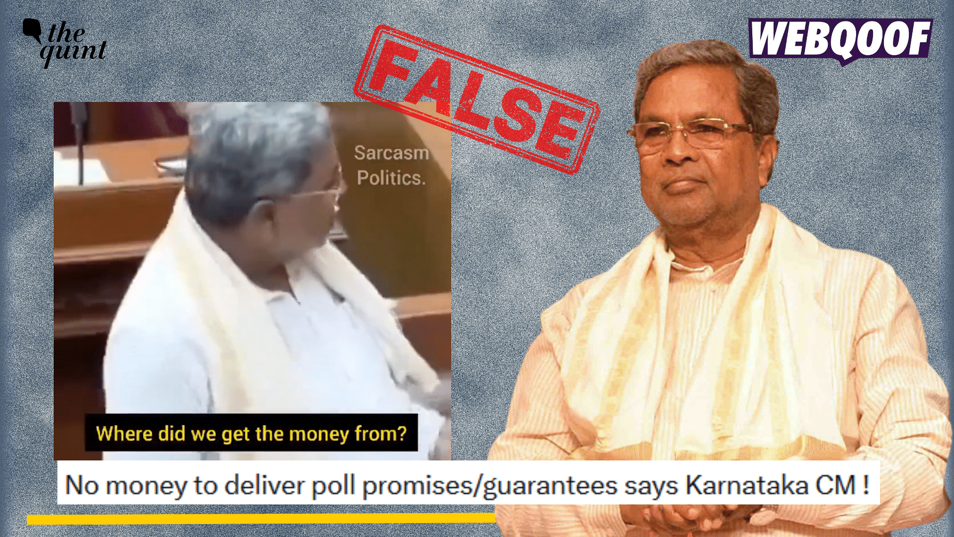 <div class="paragraphs"><p>Fact-check: A clipped video of Siddaramaiah is going viral to claim that he admitted that Congress does not fulfill the promises that it makes because they don't have money.</p></div>