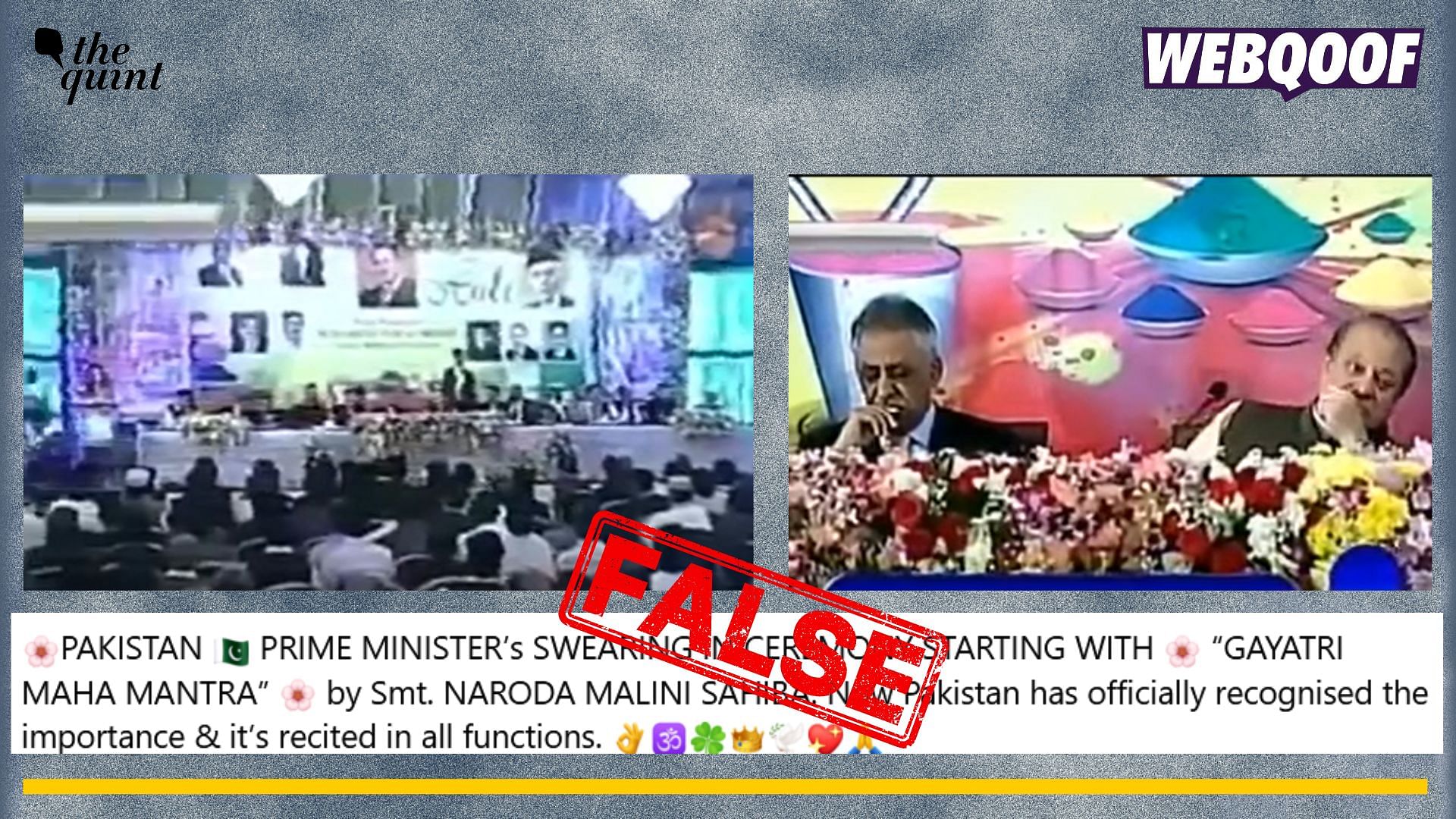 <div class="paragraphs"><p>Fact-check: An old video of Gayatri Mantra being recited at Holi event is being falsely shared as from Pakistan's Prime Minister oath taking ceremony.</p></div>