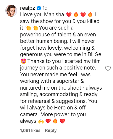"I saw the show for you & you killed it," Preity Zinta wrote for Manisha Koirala on Instagram.