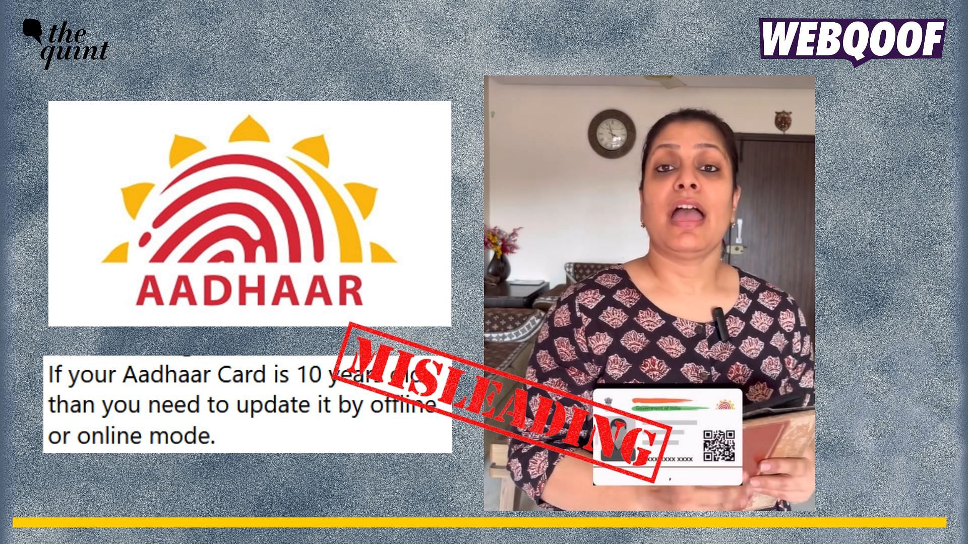 <div class="paragraphs"><p>Fact-check: A misleading claim about aadhaar card becoming invalid if it is not updated every ten years goes viral on social media.</p></div>