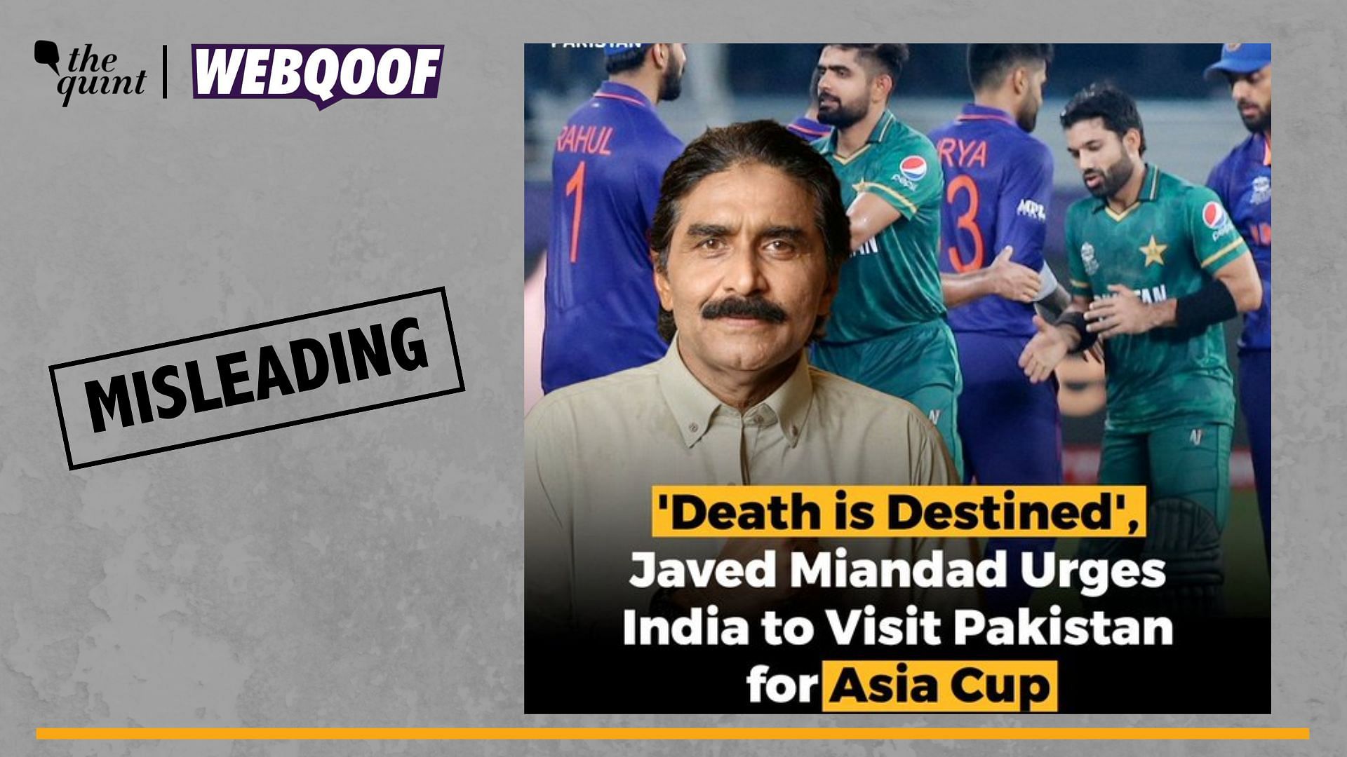 <div class="paragraphs"><p>Fact-Check | This controversial quote of former Pakistani cricketer Javed Miandad is old.</p></div>
