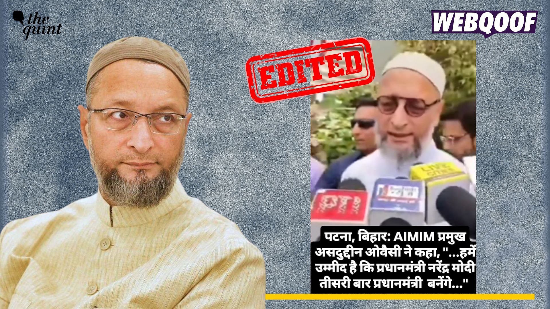 <div class="paragraphs"><p>Fact-check: An edited video of<strong> </strong>Asaduddin Owaisi is going viral to falsely claim that he is hoping for PM Modi to become the prime minister again.</p></div>
