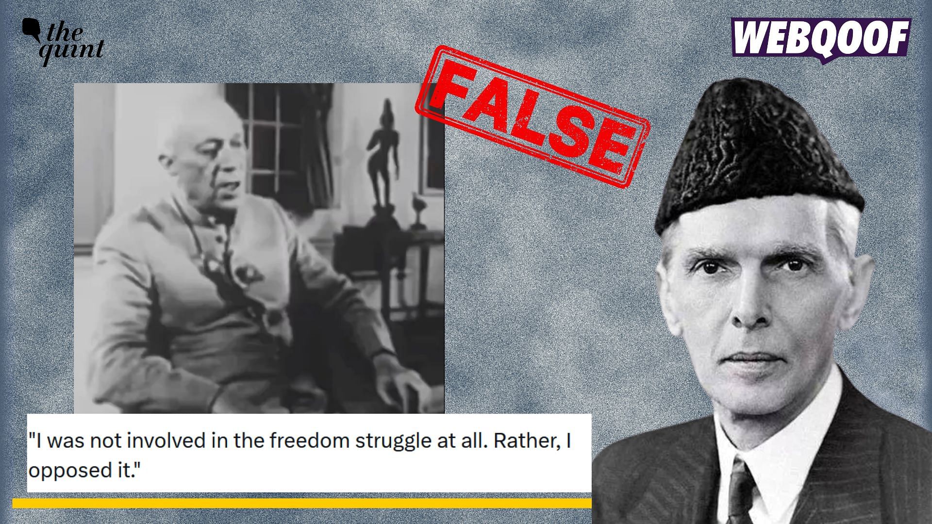 <div class="paragraphs"><p>Fact-check: An edited video of Jawaharlal Nehru saying that he wasn't involved in India's freedom struggle is going viral as a real clip.</p></div>