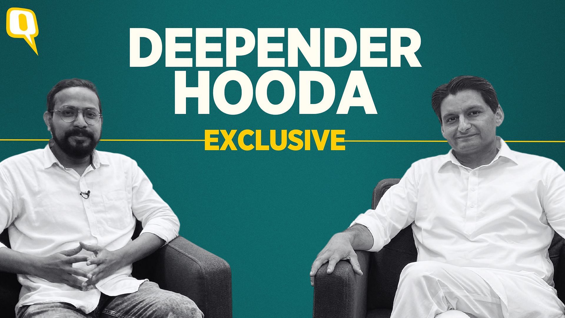 <div class="paragraphs"><p>Five-time MP and son of former Haryana CM Bhupinder Singh Hooda, Congress leader Deepender Hooda in conversation with The Quint.</p></div>