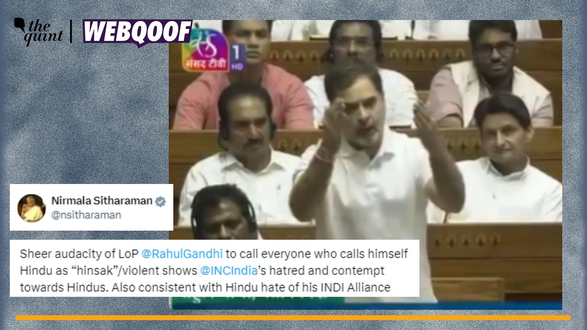 <div class="paragraphs"><p>Fact-Check | The video has been edited to make it appear like Rahul Gandhi is targeting the entire Hindu community.</p></div>