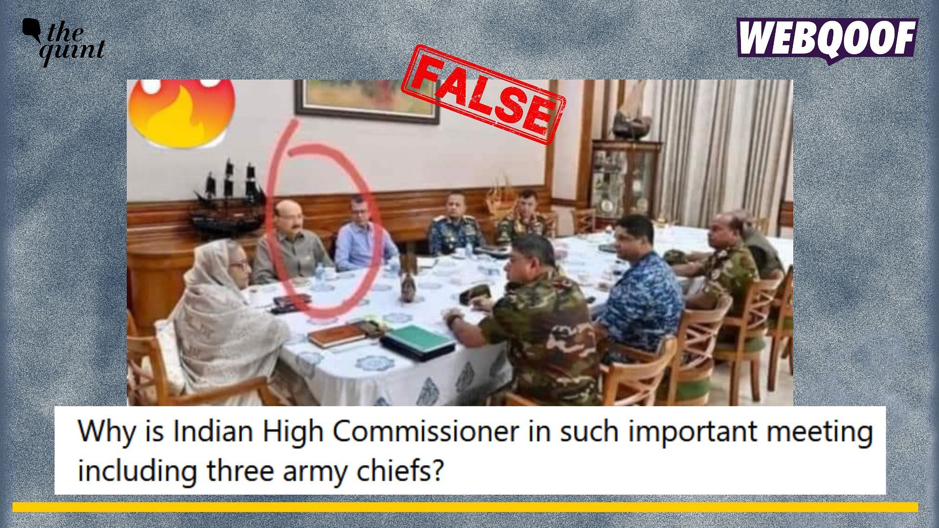 <div class="paragraphs"><p>Fact-check: A Bangladeshi official being a part of Bangladesh's security meeting was misidentified as an Indian official.</p></div>