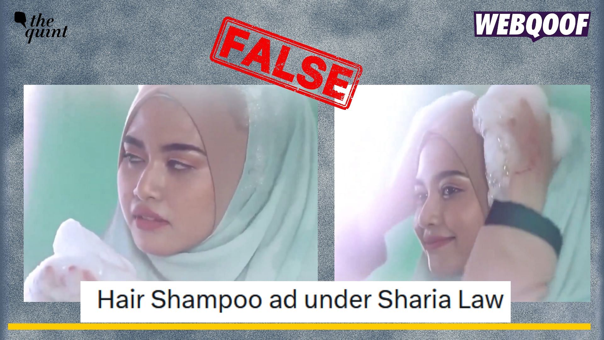 <div class="paragraphs"><p>Fact-check: An old parody video of a woman seen washing her hijab is going viral to claim that this a shampoo ad from Malaysia. </p></div>