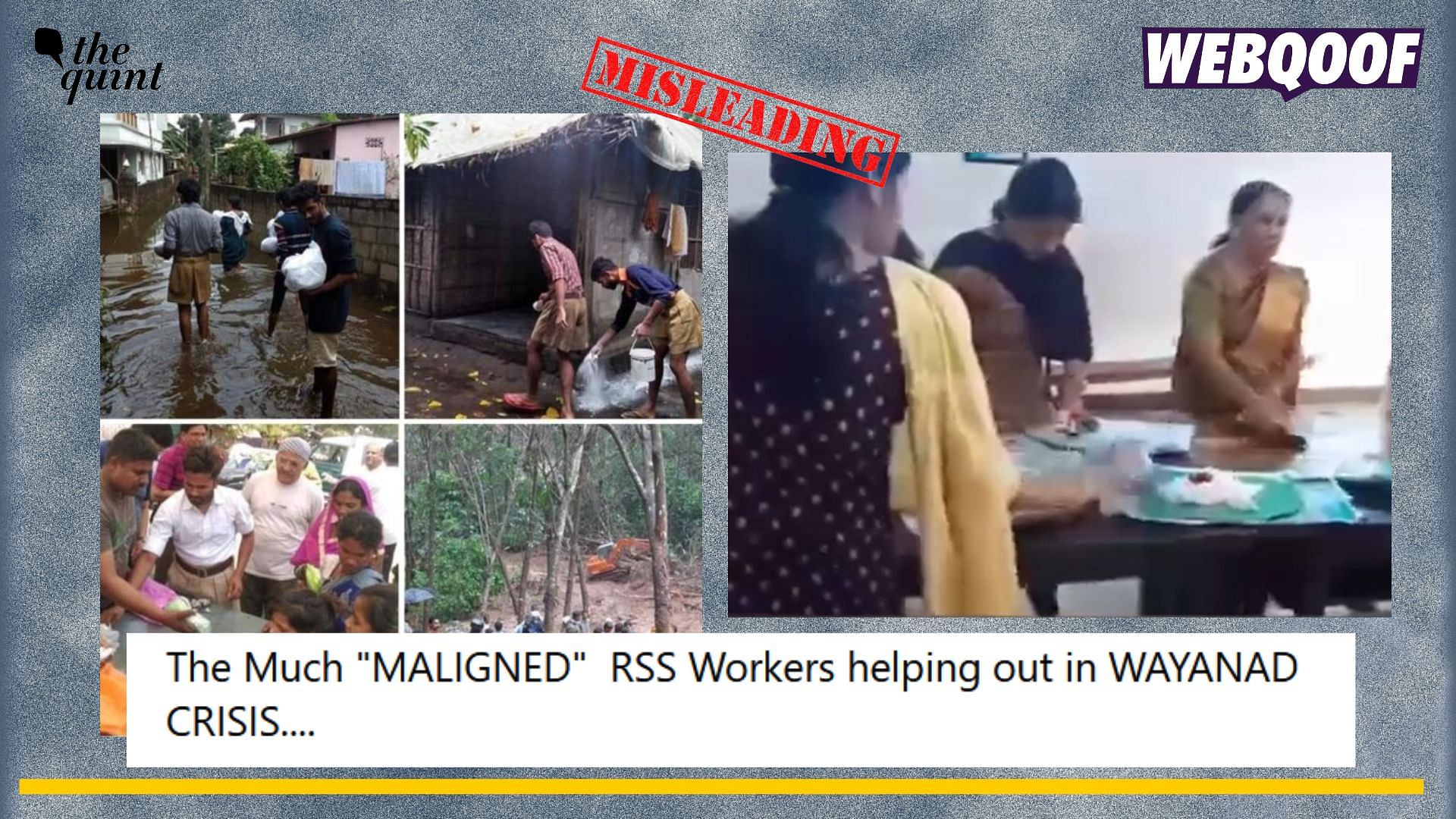 <div class="paragraphs"><p>Fact-check: Old and unrelated visuals are being linked to RSS workers helping out people in Wayanad, Kerala.</p></div>