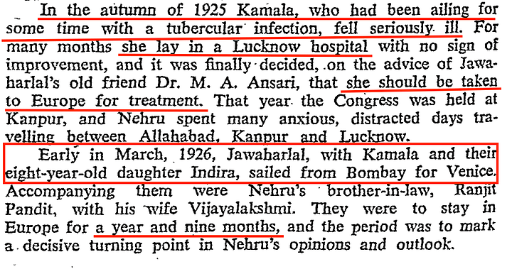 ನೆಹರೂ ಅವರು ಸಾಯುವ ಮೊದಲು ಒಂದು ದಶಕದ ಕಾಲ ತಮ್ಮ ಪತ್ನಿ ಕಮಲಾ ನೆಹರೂ ಅವರನ್ನು ನಿರ್ಲಕ್ಷಿಸಿದ್ದರು ಎಂಬ ಹೇಳಿಕೆಯನ್ನು ಬೆಂಬಲಿಸಲು ಯಾವುದೇ ಪುರಾವೆಗಳಿಲ್ಲ