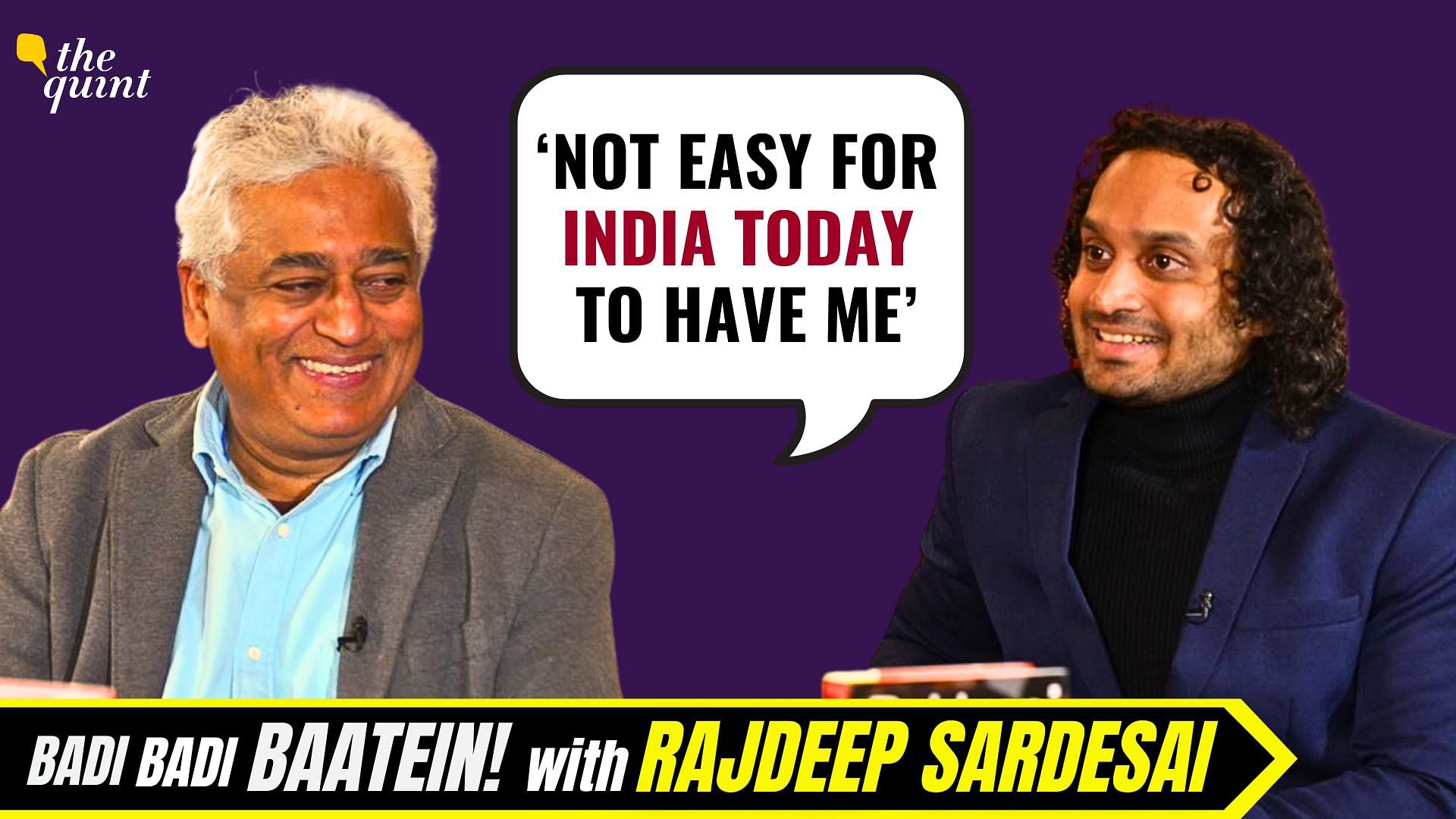 'Not Easy For a TV Channel to Have Me on Prime Time': Rajdeep Sardesai Interview