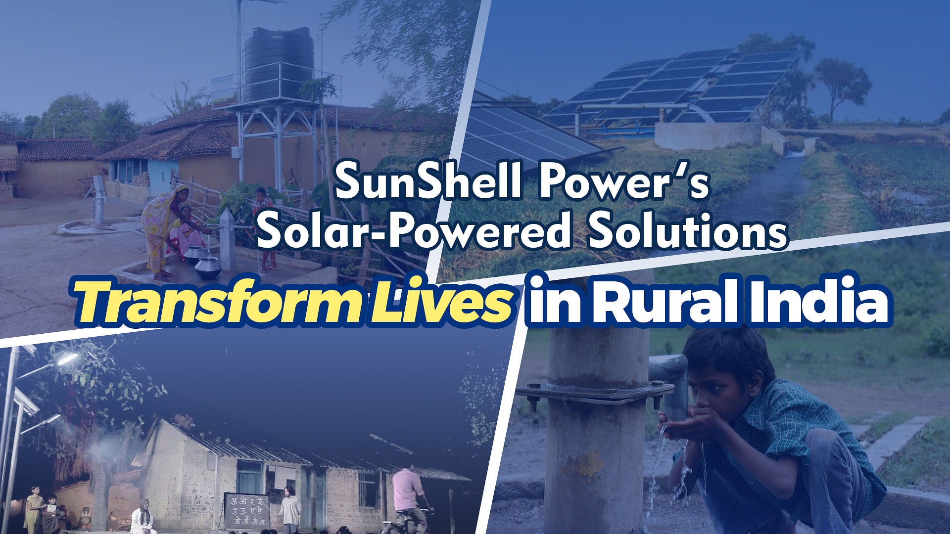 Sunshell Power’s Solar-Powered Solutions Transform Lives in Rural India