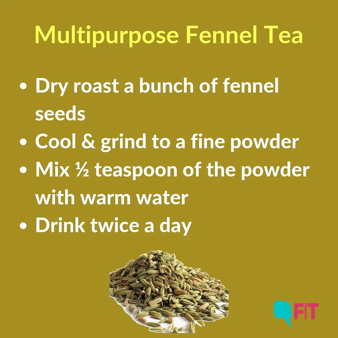 Fennel tea also eases a sore throat and cough.