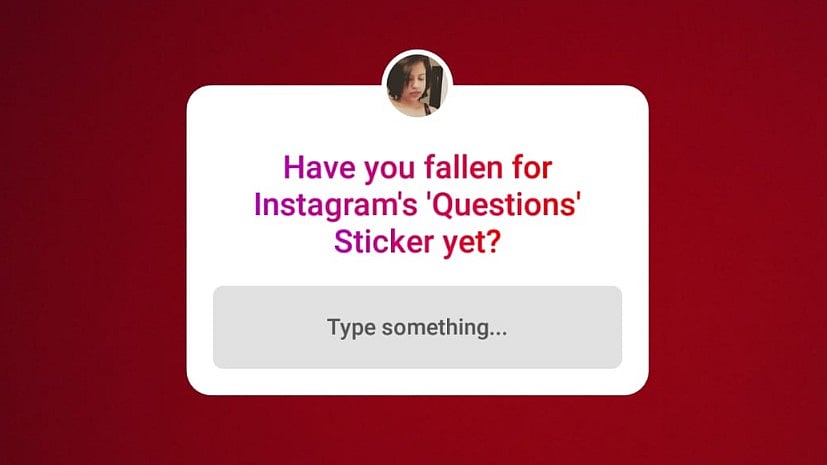 Before You Fall For Instagram’s New ‘Type a Question’ Sticker, You Must ...