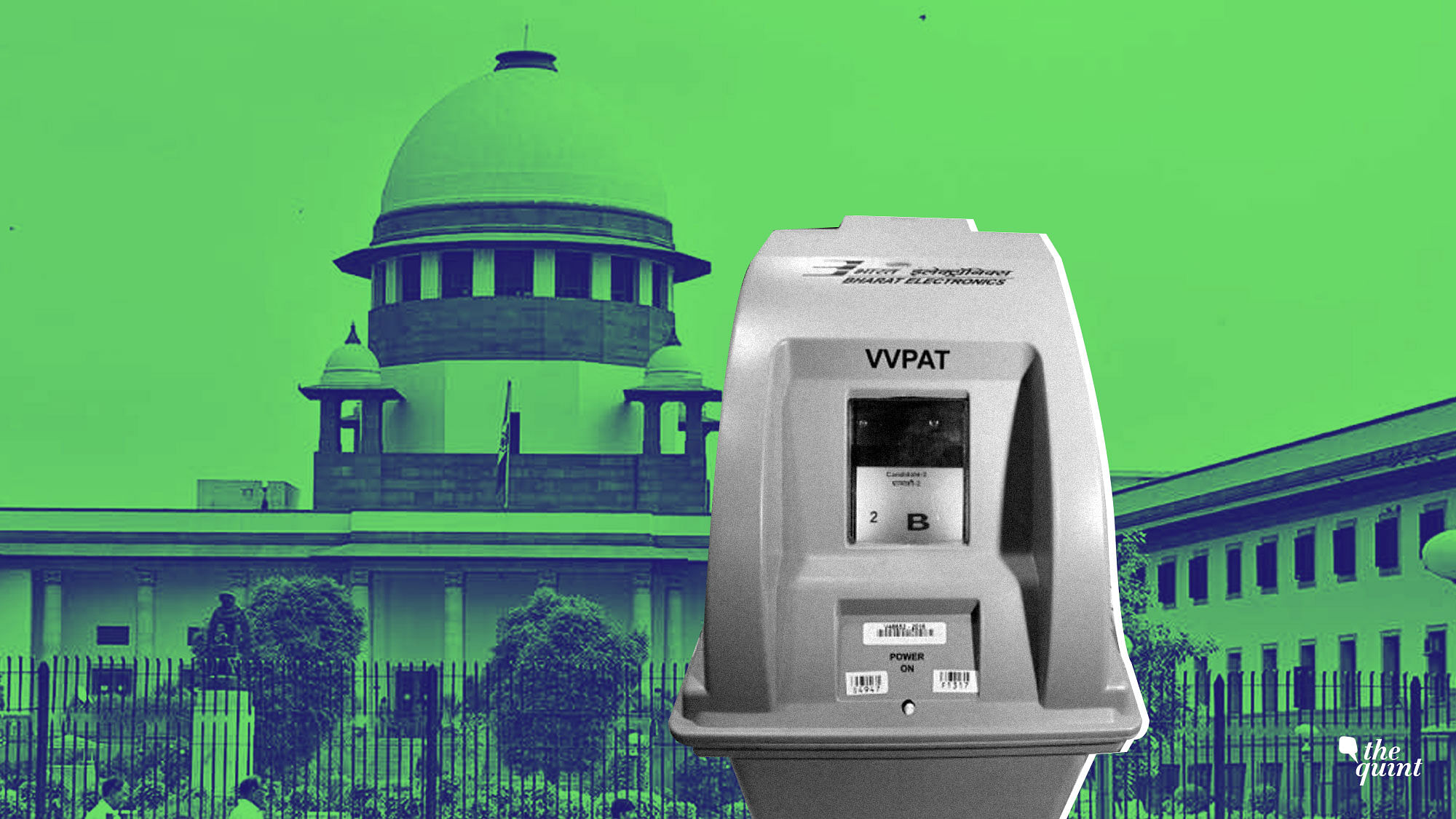 Supreme Court Order On VVPAT Verification: Door For Greater Scrutiny ...