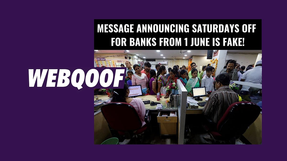 Fact Check Viral Message Claiming Banks Will Be Closed on Saturdays