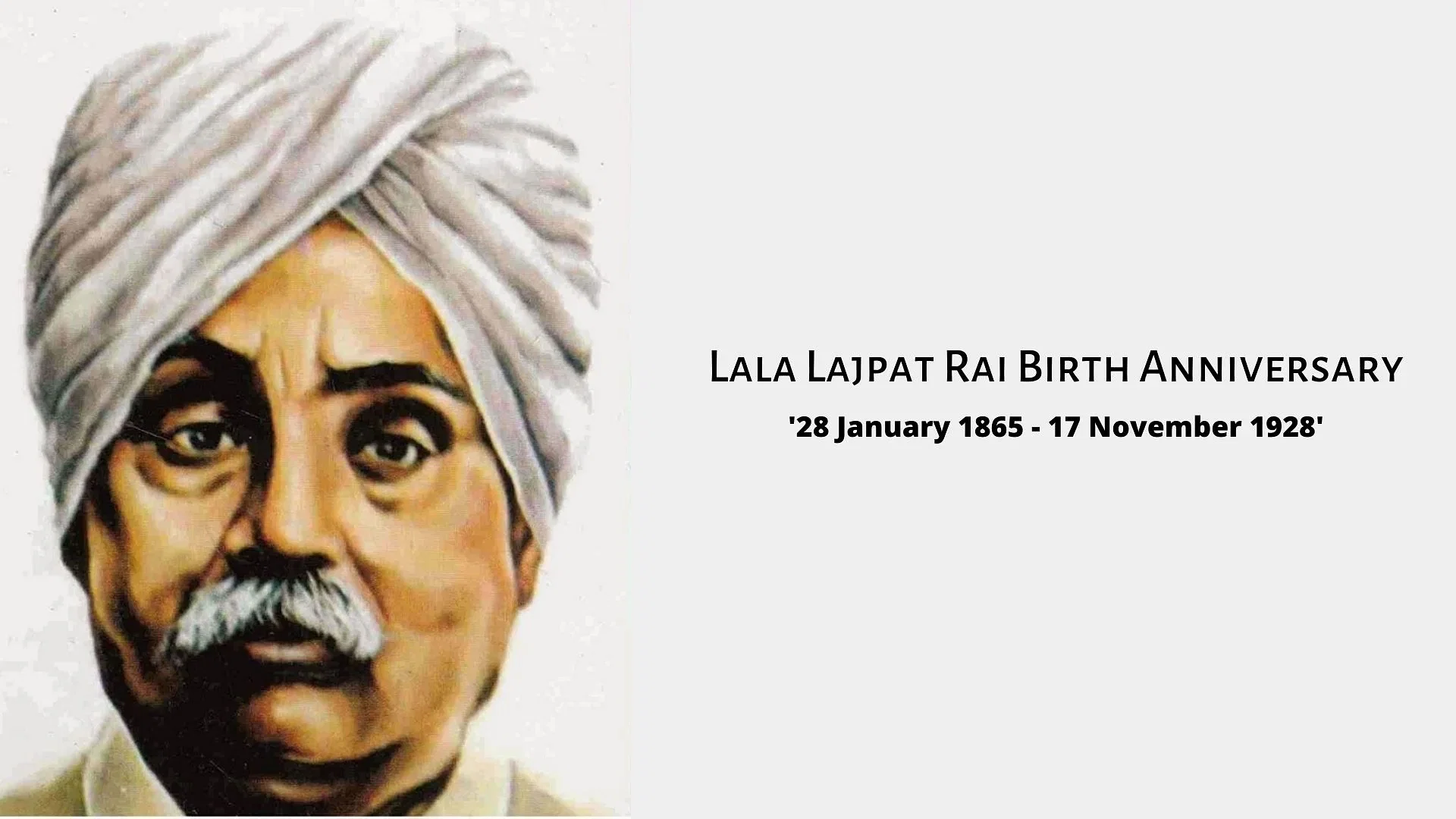 Lala Lajpat Rai Birth Anniversary: Images, Biography, Facts, History ...