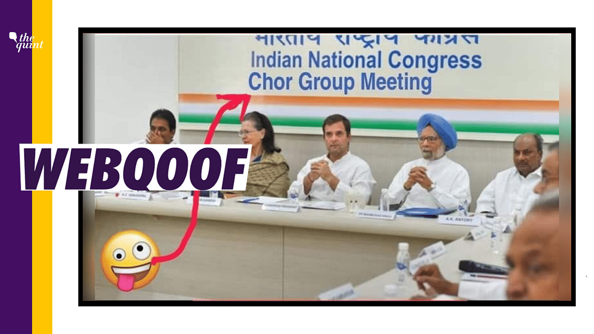 Fact Check | No, Congress Didn't Put Up A Banner With The Words 'Chor Group  Meeting', It's Edited