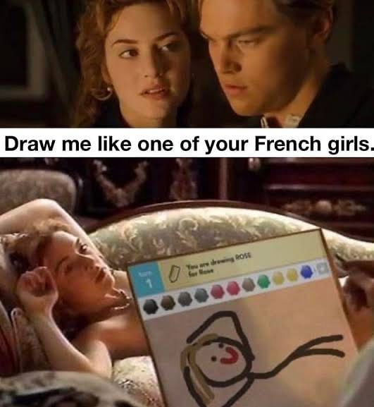 Draw Me Like One Of Your French Girls Titanic