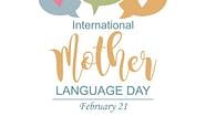 International Mother Language Day 2024 Date History Theme 