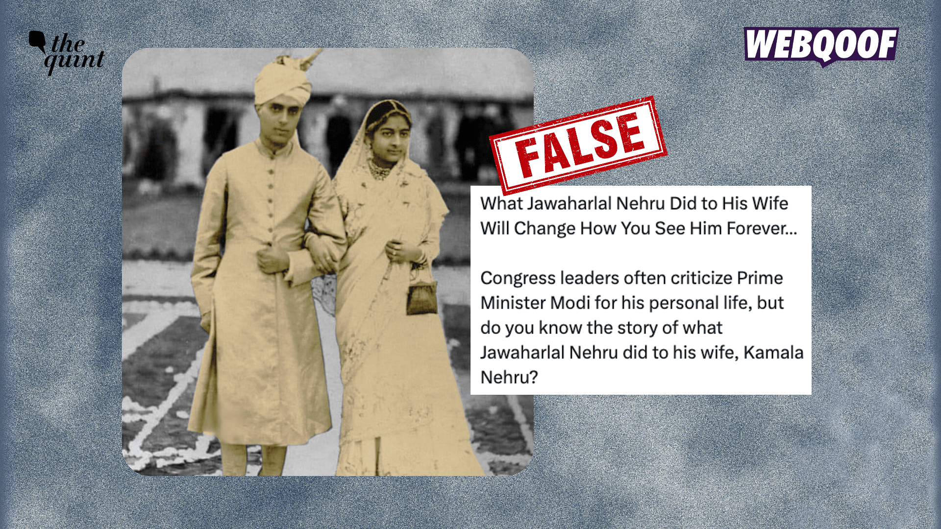 Fact-Check: This Story About Jawaharlal Nehru 'Neglecting' Wife Kamala ...